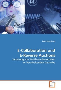 portada E-Collaboration und E-Reverse Auctions: Sicherung von Wettbewerbsvorteilen im Verarbeitenden Gewerbe