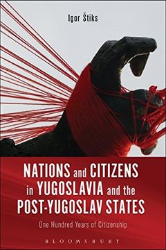 portada Nations and Citizens in Yugoslavia and the Post-Yugoslav States