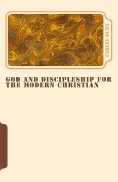 portada God and Discipleship for the Modern Christian Vol 5 (en Inglés)
