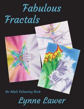 portada Fabulous Fractals: An Adult Colouring Book (en Inglés)