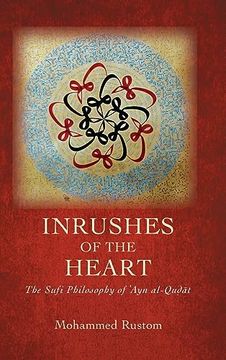 portada Inrushes of the Heart: The Sufi Philosophy of ʿAyn Al-QuḌĀt (Suny Series in Islam) 