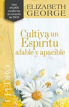 portada 1 Pedro: Cultiva un Espiritu Afable y Apacible (Spanish Edition)