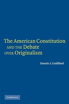 portada The American Constitution and the Debate Over Originalism Paperback 