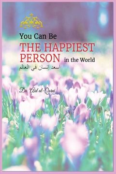 portada You Can Be the Happiest Person in the World (en Inglés)
