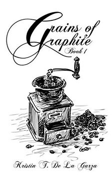 portada Grains of Graphite Book 1 (in English)