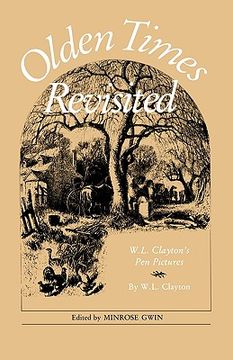 portada olden times revisited: w. l. clayton's pen pictures (in English)