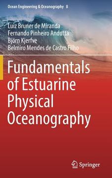portada Fundamentals Of Estuarine Physical Oceanography (ocean Engineering & Oceanography) (en Inglés)