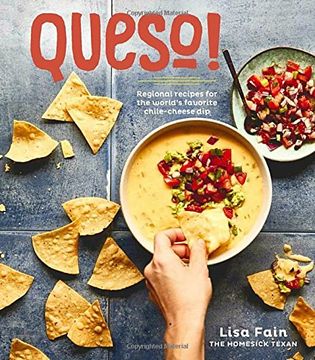 portada Queso! Regional Recipes for the World's Favorite Chile-Cheese dip (en Inglés)