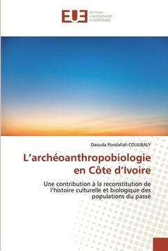 portada L'archéoanthropobiologie en Côte d'Ivoire (in French)