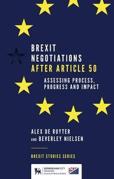 portada Brexit Negotiations After Article 50: Assessing Process, Progress and Impact (Brexit Studies Series) (en Inglés)