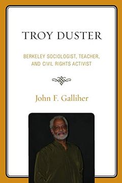 portada Troy Duster: Berkeley Sociologist, Teacher, and Civil Rights Activist (en Inglés)