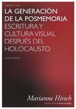 portada La Generación de la Posmemoria: Escritura y cultura visual después del Holocausto (in Spanish)