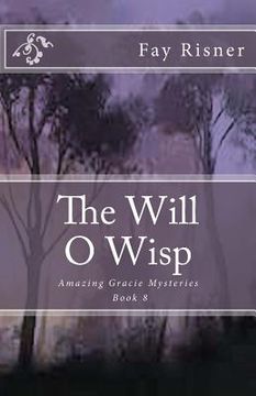 portada The Will O Wisp: Amazing Gracie Mysteries (in English)