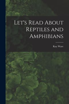 portada Let's Read About Reptiles and Amphibians (in English)
