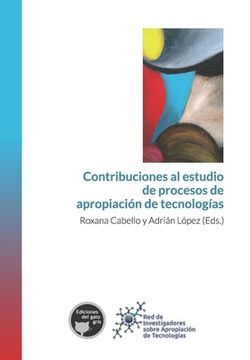 portada Contribuciones al estudio de procesos de apropiación de tecnologías