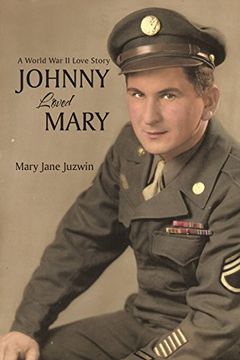portada Johnny Loved Mary: A World war ii Love Story (en Inglés)