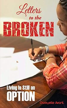 portada Letters to the Broken: Living is Still an Option (en Inglés)