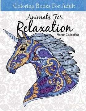 portada Coloring Books For Adult Animal For Relaxation Horse Collection: Coloring Books For Adults Relaxation Horses: Volume 1