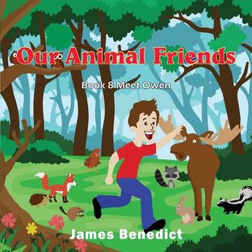 portada Our Animal Friends: Our Animal Friends Meet Owen (en Inglés)