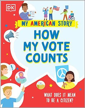 portada How my Vote Counts: What Does it Mean to be a Citizen? (my American Story) (in English)