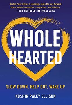 portada Wholehearted: Slow Down, Help Out, Wake up 
