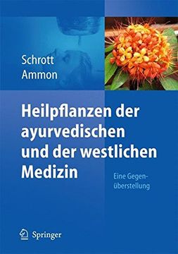 portada Heilpflanzen der Ayurvedischen und der Westlichen Medizin: Eine Gegenüberstellung (en Alemán)