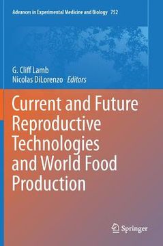 portada Current and Future Reproductive Technologies and World Food Production (en Inglés)