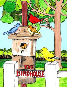 portada The Birdhouse: What happened to the birdhouse? (in English)