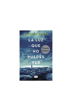 Libro La luz que no puedes ver, Anthony Doerr, Ficción histórica