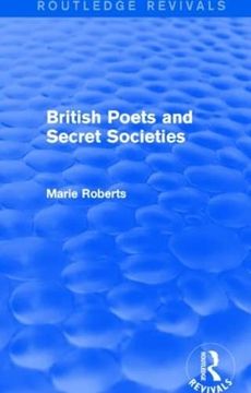 portada British Poets and Secret Societies (Routledge Revivals) (en Inglés)