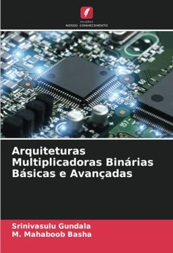 portada Arquiteturas Multiplicadoras Binárias Básicas e Avançadas (en Portugués)