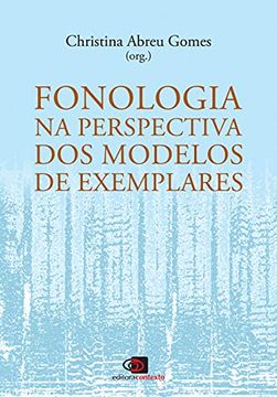 Fonologia na Perspectiva dos Modelos de Exemplares (en Portugués)