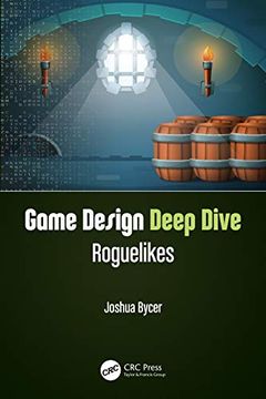 portada Game Design Deep Dive: Roguelikes (in English)