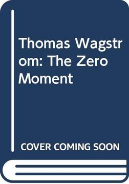 portada Thomas Wagstrom: The Zero Moment