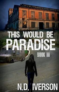 portada This Would Be Paradise: Book 3 (en Inglés)