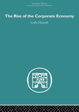 portada The Rise of the Corporate Economy (en Inglés)