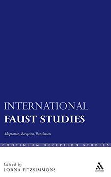 portada International Faust Studies: Adaptation, Reception, Translation (Continuum Reception Studies) 
