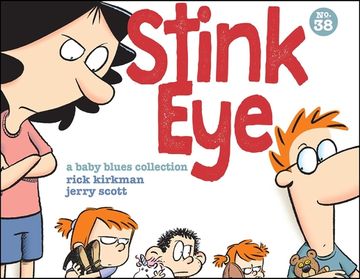 portada Baby Blues Collection Stink Eye: A Baby Blues Collection (Baby Blues Scrapbook, 38) 