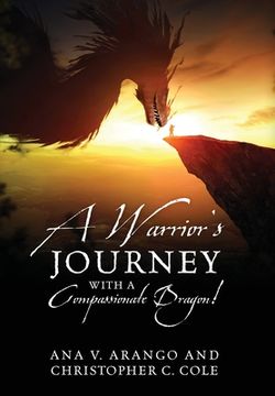 portada A Warrior's Journey with a Compassionate Dragon! (in English)
