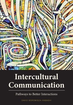portada Intercultural Communication: Pathways to Better Interactions (en Inglés)