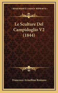 portada Le Sculture Del Campidoglio V2 (1844) (en Italiano)