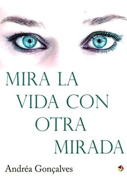 portada Mira la Vida con Otra Mirada (in Spanish)