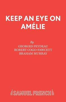 portada Keep an Eye on Am�lie (en Inglés)