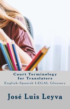 portada Court Terminology for Translators: English-Spanish Legal Glossary (en Inglés)