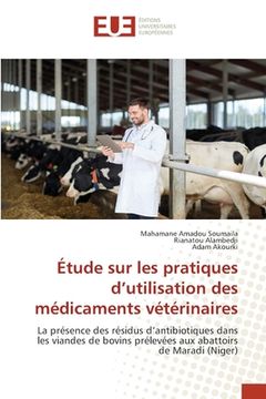 portada Étude sur les pratiques d'utilisation des médicaments vétérinaires (en Francés)