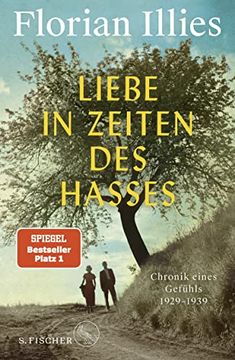 portada Liebe in Zeiten des Hasses: Chronik Eines Gefã¼Hls 1929-1939