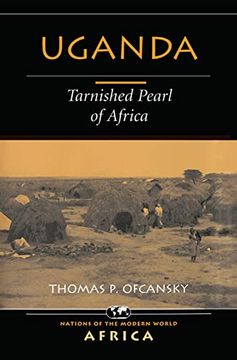 portada Uganda: Tarnished Pearl of Africa (en Inglés)