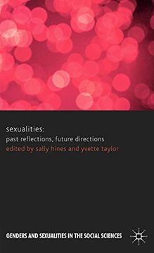 portada Sexualities: Past Reflections, Future Directions (Genders and Sexualities in the Social Sciences) (en Inglés)