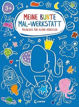 portada Meine Bunte Mal-Werkstatt - Malblock für Kleine Künstler - Elefant Block zum Ausmalen mit 24 Lustigen Motiven für Kinder ab 3 Jahren (en Alemán)