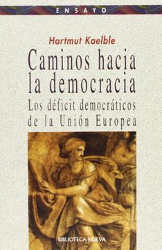 portada Caminos Hacia la Democracia: Los Déficit Democráticos de la Unión Europea (in Spanish)